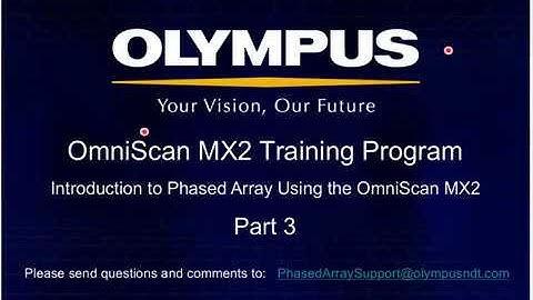 PAUT OmniScan MX2 Training Program Part 3