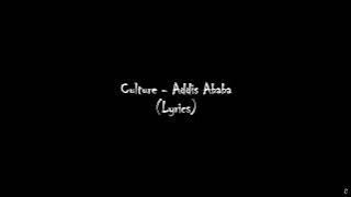 Culture - Addis Ababa Lyrics.