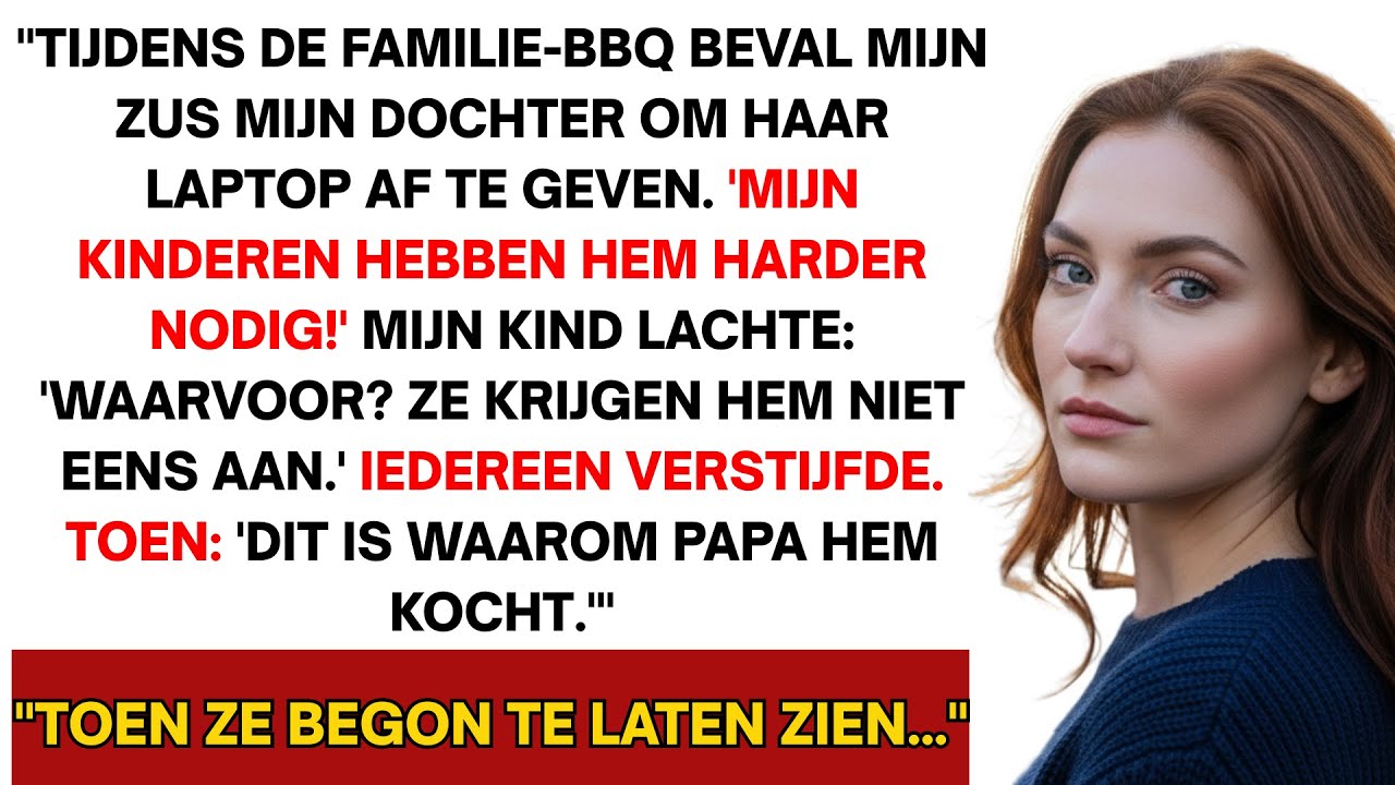 Op de BBQ beval mijn zus mijn dochter haar laptop te geven. 'Mijn kinderen hebben hem meer nodig...