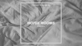 The Astronomers - Hotel Rooms (Official Audio)