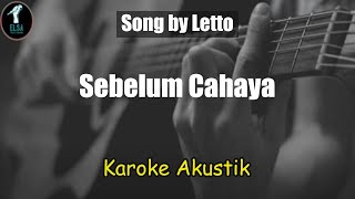 Sebelum Cahaya - Letto [Karoke Akustik] Elsa Music Akustik