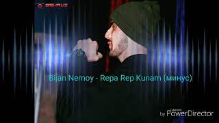 Bijan Nemoy-Repa Rep Kunam minus