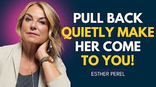 👑 The Unspoken Truth: Why She Only Values You When You Can Let Her Go! (Esther Perel Insights)