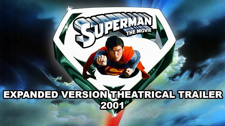 SUPERMAN THE MOVIE 2001 THEATRICAL TRAILER