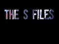 The S Files #170219 (Late Night Sessions)