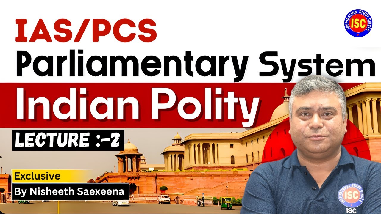 🔷 Parliamentary Form of Government Lecture 2| Indian Polity for UPSC & UKPSC 
