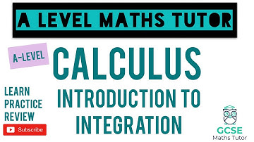 An Introduction to Integration | Calculus | GCSE Further Maths | A-Level Maths Series