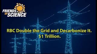 RBC. Double the Grid and Decarbonize it. $1Trillion.