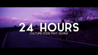 Culture Code feat. GLNNA - 24 Hours (Lyric Video)