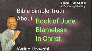 The Book of Jude (Blameless in Christ) by Kyrian Uzoeshi