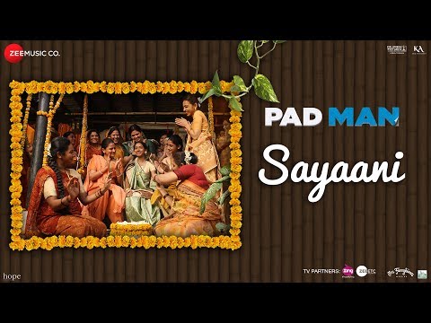 सयानी SAYAANI Lyrics In Hindi - Pad Man