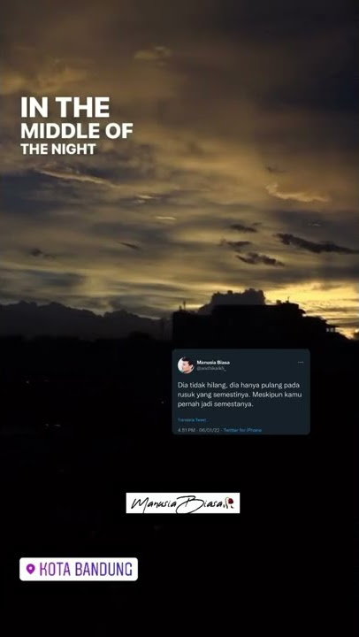 Status WhatsApp Middle of the night - story wa kota bandung 🥀