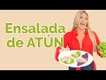 Ensalada de Atún Saludable y Exquisita