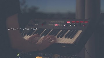 Moments That Last | Ambient | Korg R3