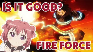 Is Fire Force Good?