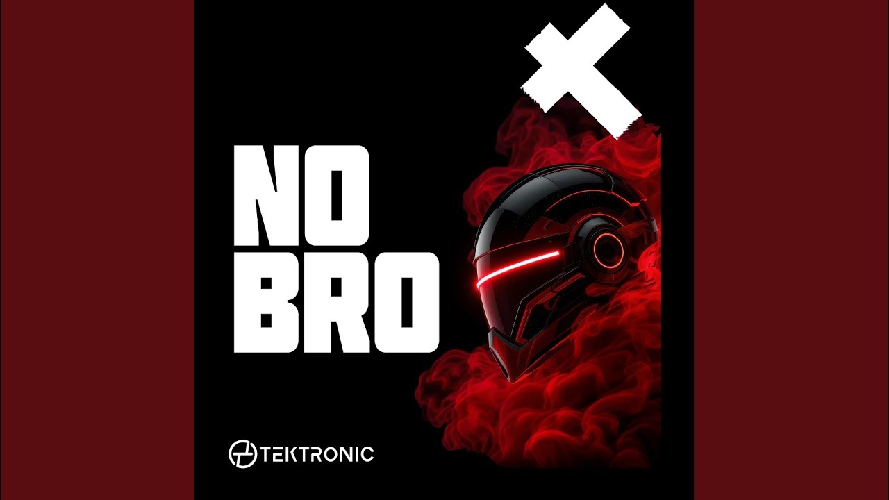 Watch NO BRO (Extended Mix) on YouTube Watch NO BRO (Extended Mix) on YouTube