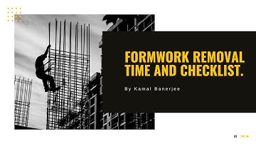 Formwork removal time and  essentials checklist