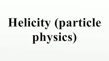 Helicity (particle physics)