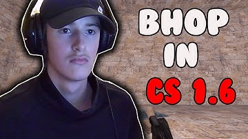 How To Bhop In Cs 1.6 - Tutorial - 2022