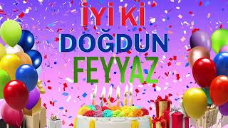 Feyyaz - Doğum Günün Kutlu Olsun Feyyaz