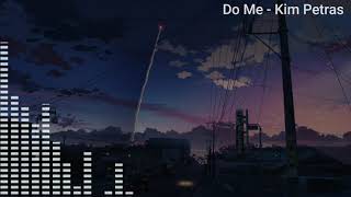 《NIGHTCORE》Do Me - Kim Petras