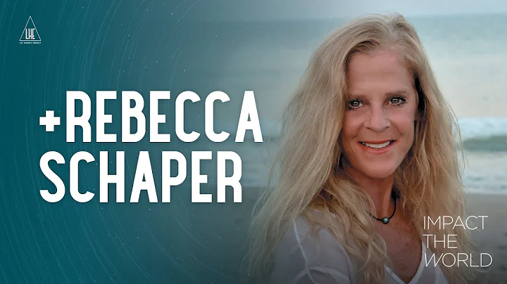 Impact the World: Rebecca Schaper