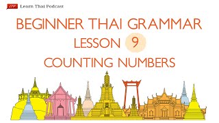 Beginner Thai Grammar Lesson 9 - Counting Number