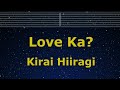 Karaoke♬ Love Ka  - Kirai Hiiragi 【No Guide Melody】 Instrumental, Lyric Romanized Ado Cover