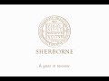 Sherborne school  a year in review