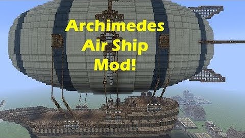 Archimedes Ship Mod [Mod Week]