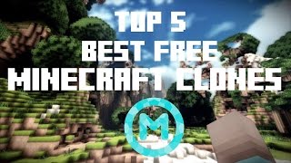 Top 5 FREE Minecraft Clones