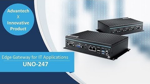 Fanless Entry-Level Edge Gateway for IT Applications: UNO-247, Advantech (EN)