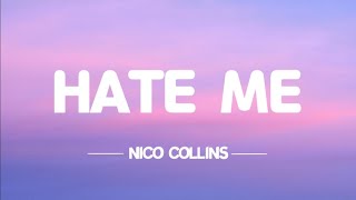 Hate Me - Nico Collins (lyrics video)