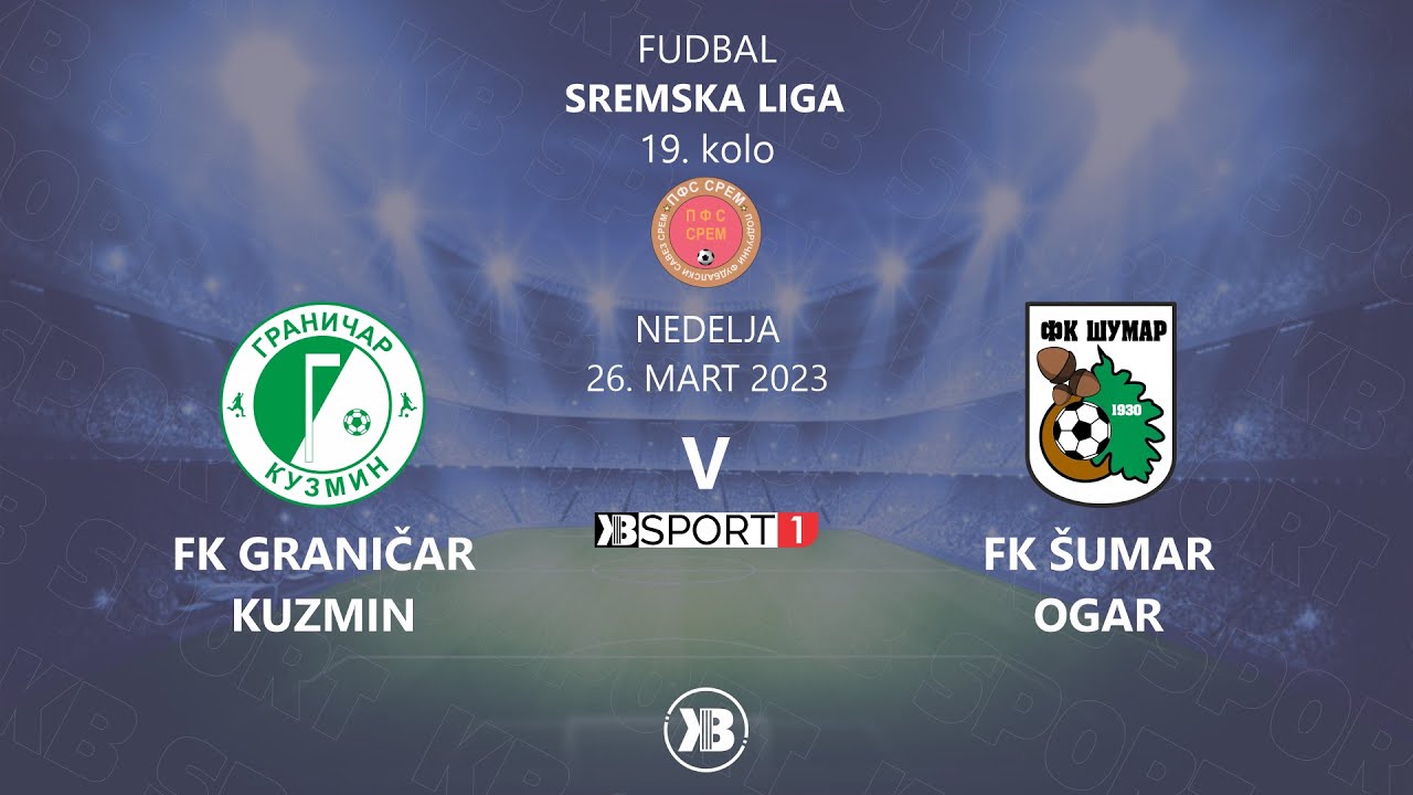 FK Graničar (Kuzmin) - FK Šumar (Ogar) | 26.03.2023