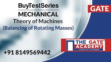 Balancing of Rotating Masses Theory of Machines ME Video Lectures by The Gate Academy