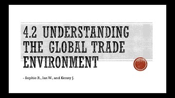 4.2 Understanding the Global Trade Environment
