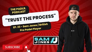 Interview with Sam Jones / GB #2 Padel Player