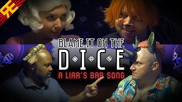 BLAME IT ON THE DICE   A Liar