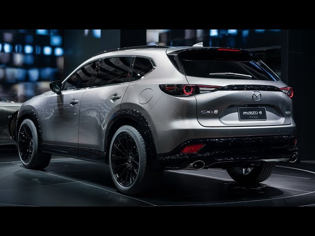 2025 Mazda CX-8: Unveiling the Features of Mazda's Newest SUV