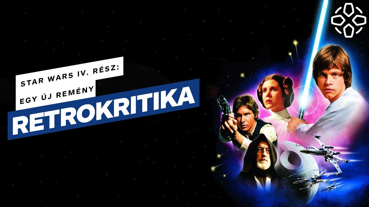 Vele van az erő! - Star Wars IV. rész: Egy új remény retrokritika