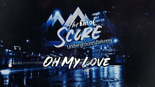 The Score - Oh My Love (Boost-) Resimi