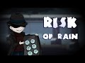 Roguelike-мания/ Risk of Rain