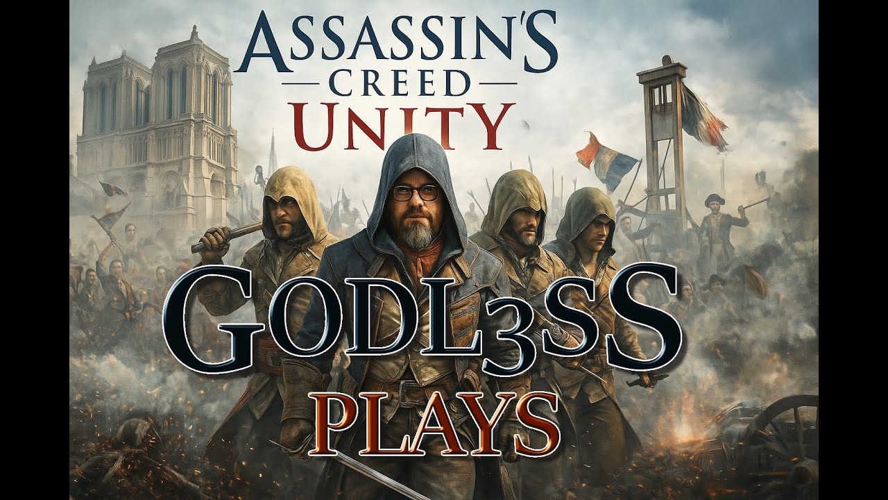 The Exploration of Paris...First Time Playing Assassin's Creed Unity (Pt.III)