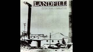 Landfill - Extinction Is Mandatory (1995)