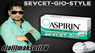 SEVCET GIO STYLE  ASPIRIN  NEW 2016  by djalilmaksutiTV Resimi