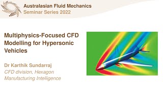 AFMS Webinar 2022 #25 - Dr Karthik Sundarraj (CFD division, Hexagon Manufacturing Intelligence)
