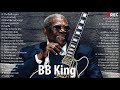 B B King Best Songs - B B King Greatest Hits Full Album