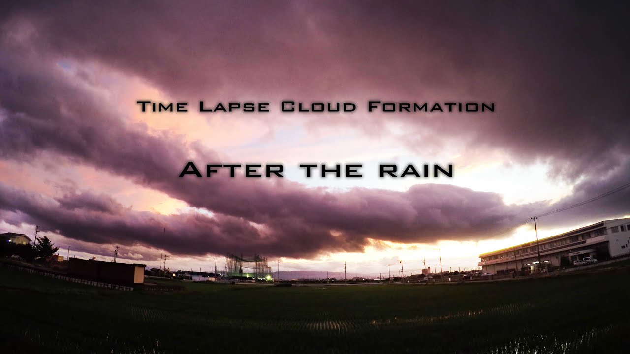 4K Time Lapse Cloud Formation / After the rain - YouTube
