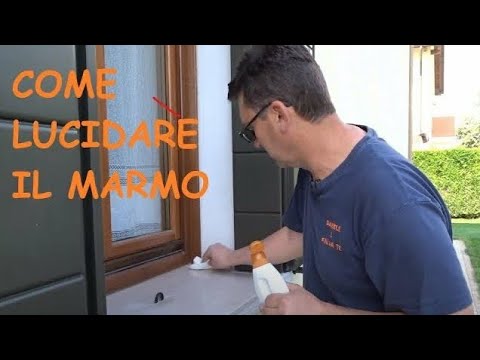 Video: Come Lucidare Il Marmo