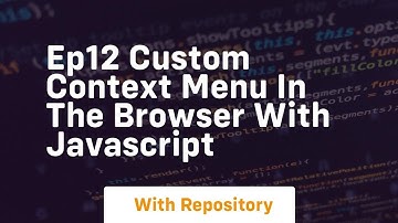 Ep12 custom context menu in the browser with javascript